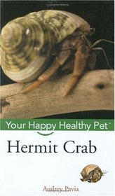 Hermit Crab: Your Happy Healthy Pet