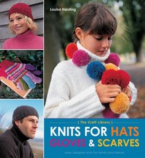 Hats, Gloves, Scarves (The Craft Library)