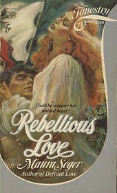 Rebellious Love (Tapestry, No 13)