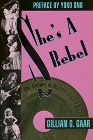 She's a Rebel: The History of Women in Rock & Roll