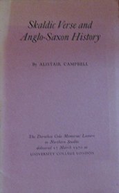 Skaldic verse and Anglo-Saxon history: The Dorothea Coke Memorial Lecture in northern studies delivered at University College London, 17 March 1970