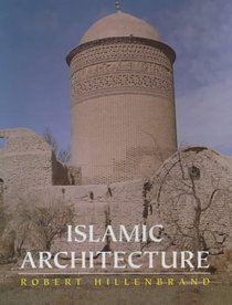 Islamic Architecture: Form, Function and Meaning