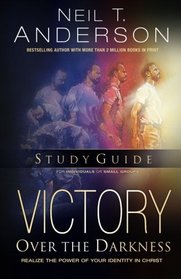 Victory Over the Darkness Study Guide: Realize the Power of Your Identity in Christ