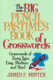 Big Pencil Pastimes Book of Crosswords (Pencil Pastimes)