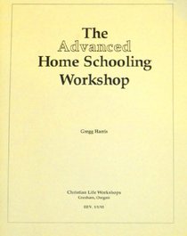 The Advanced Home Schooling Workshop Notes