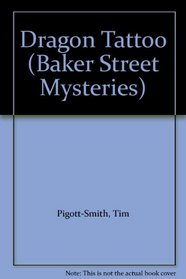Dragon Tattoo (Baker Street Mysteries)