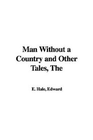 He Man Without a Country And Other Tales