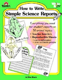 How to Write Simple Science Reports (Write It Writing Series)