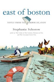 East of Boston: Notes from the Harbor Islands