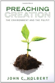 Preaching Creation: The Environment and the Pulpit