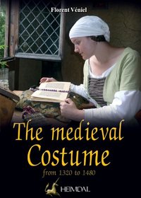 The Medieval Costume: from 1320 to 1480