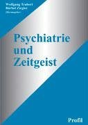 Psychiatrie und Zeitgeist