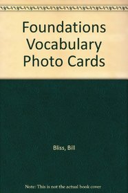 Foundations-Vocabulary Photo Cards: Complete Set