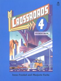 Crossroads 4: 4 Student Book (Crossroads)