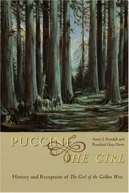 Puccini and The Girl : History and Reception of The Girl of the Golden West