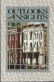 Outlooks and Insights: A Reader for College Writers