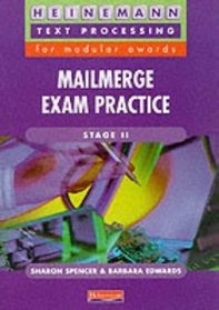 Mail Merge Exam Practice: Stage 2 (Heinemann Text Processing)