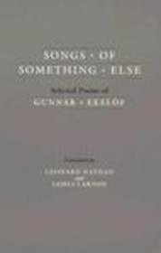 Songs of Something Else: Selected Poems of Gunnar Ekelof (The Lockert Library of Poetry in Translation)
