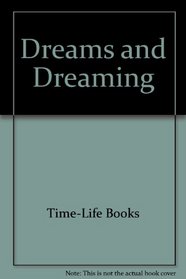 Dreams and Dreaming (Mysteries of the Unknown)