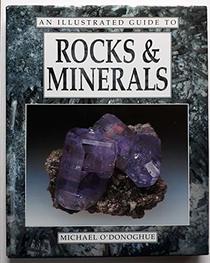 An Illustrated Guide to Rocks & Minerals