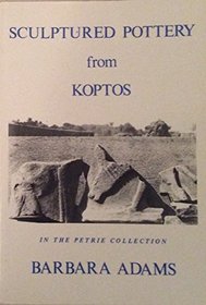 Sculptured Pottery from Koptos