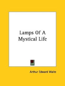 Lamps Of A Mystical Life