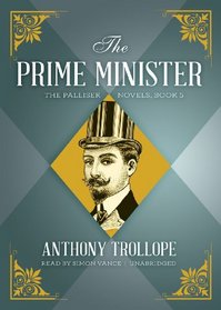 The Prime Minister (Palliser Novels, Book 5) (The Palliser)