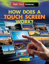 How Does a Touch Screen Work? (High-Tech Science)