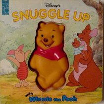 Disney's Snuggle Up With Winnie the Pooh (Squeeze Me Book)