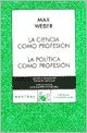 La Ciencia como la profesion (Biblioteca Breve) (Spanish Edition)