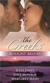 The Greeks' Bought Brides (Greek Collection)