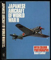 Japanese Aircraft of World War II: With Colour Photos.