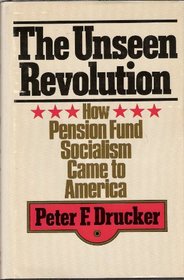 Unseen Revolution: How Pension Fund Socialism Came to America