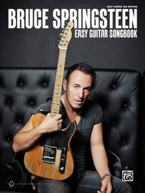 The Bruce Springsteen Easy Guitar Songbook: Easy Guitar TAB