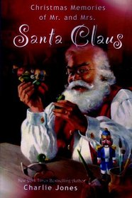 Christmas Memories of Mr. and Mrs. Santa Claus