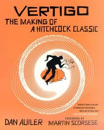 Vertigo: The Making of a Hitchcock Classic