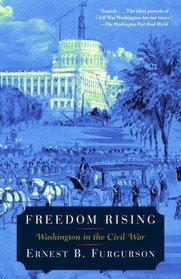 Freedom Rising : Washington in the Civil War (Vintage Civil War Library)