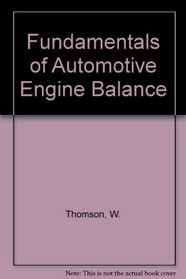 Fundamentals of Automotive Engine Balance