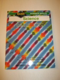 Science Grades 4-5: Inventive Exercises to Sharpen Skills and Raise Achievement (Basic/Not Boring Science Skills)