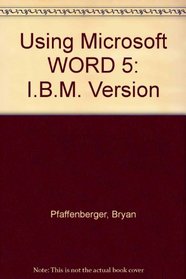 Using Microsoft Word 5: IBM Version