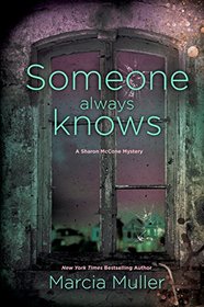 Someone Always Knows (A Sharon McCone Mystery)