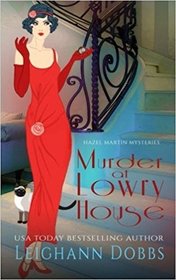 Murder at Lowry House (Hazel Martin, Bk 1)