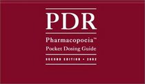 PDR Pharmacopoeia, Pocket Dosing Guide, 2002