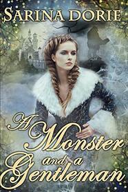 A Monster and a Gentleman: An Enchanted Fairy Tale (The Chronicles of Forget-Me-Not Forest)