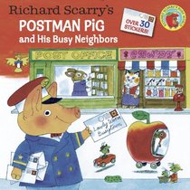 Richard Scarry's Postman Pig and His Busy Neighbors (Pictureback(R))