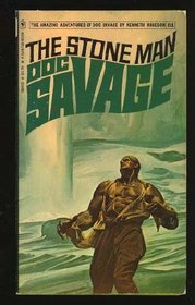 The Stone Man (The Fantastic/Amazing Adventures of Doc Savage 81)