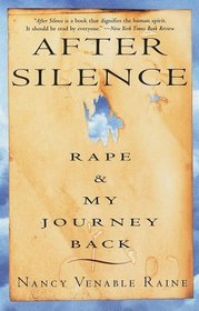 After Silence : Rape and My Journey Back