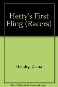 Hetty's First Fling (Racers)