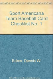Sport Americana Team Baseball Card Checklist No. 1 (Sport Americana Team Baseball Card Checklist)
