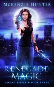 Renegade Magic (Legacy Series) (Volume 3)